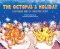 The Octopus's Holiday: A Different Kind of Christmas Story