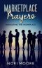 Marketplace Prayers: Navigating The Workplace