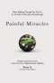 Painful Miracles