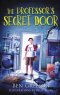 THE PROFESSOR'S SECRET DOOR
