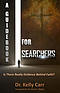 A Guidebook For Searchers: Is There Really Evidence Behind Faith?