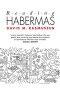 Reading Habermas: Social Crisis and Historical Change