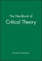 The Handbook of Critical Theory