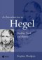 Introduction to Hegel – Freedom, Truth and History 2e
