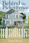 Behind the Picket Fence