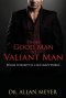 From Good Man to Valiant Man: Sexual Integrity in a Sex Crazy World