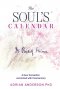 The Soul's Calendar: A New Translation Annotated with Commentary