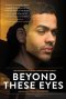 Beyond These Eyes: The Biography of Blind Surfer Derek Rabelo