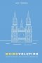 Weirdvolution: Adventism for a Post-Church Generation