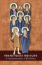 Perfected in the Faith: A Commemoration of His Saints
