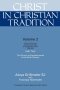 Christ in Christian Tradition: From the Council of Chalcedon (451) to Gregory the Great (590-604) Part Two the Church of Constantinople in the Sixth