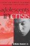 Adolescents in Crisis