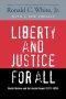 Liberty and Justice for All