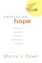 Unfettered Hope