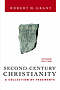 Second-Century Christianity: A Collection of Fragments - Revised and Expanded Edition