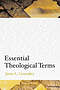Essential Theological Terms