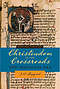 Christendom at the Crossroads: the Medieval Era
