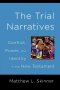 The Trial Narratives