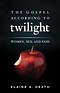 The Gospel According to Twilight