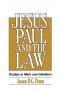 Jesus, Paul, and the Law