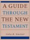 Guide Through the New Testament