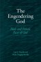 The Engendering God: Male and Female Faces of God