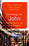 Journeying with John: Reflections on the Gospel
