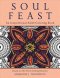 Soul Feast: An Inspirational Adult Coloring Book