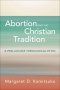 Abortion and the Christian Tradition