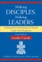 Making Disciples, Making Leaders--Leader Guide, Updated Second Edition: A Manual for Presbyterian Church Leader Development