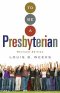 To be a Presbyterian