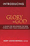 Introducing Glory to God