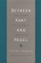 Between Kant and Hegel – Lectures on German Idealism