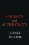 Sincerity and Authenticity