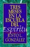 Tres meses en la escuela del Espíritu