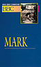 Mark : Vol 18 :Basic Bible Commentary 