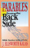 Parables from the Back Side