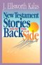 New Testament Stories from the Back Side