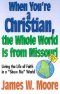 When You're a Christian...The Whole World Is From Missouri - with Leaders Guide