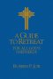 A Guide to Retreat for All God's Shepherds