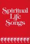 Spiritual Life Songs