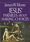 Jesus\' Parables About Making Choices