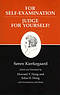 Kierkegaard's Writings For Self-Examination / Judge for Yourself!