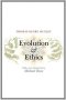 Evolution and Ethics