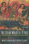 The Life of Walatta-Petros: A Seventeenth-Century Biography of an African Woman, Concise Edition