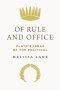 Of Rule and Office – Plato′s Ideas of the Political