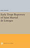Early Trope Repertory of Saint Martial De Limoges