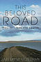 This Beloved Road Vol. II: Into the Source
