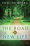 The Road to New Life: The Way Of Jesus Of Nazareth