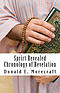Sprirt Revealed Chronology of Revelation: Understanding the book of Revelation